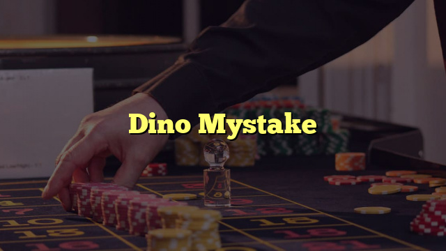 Dino Mystake