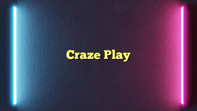 Craze Play