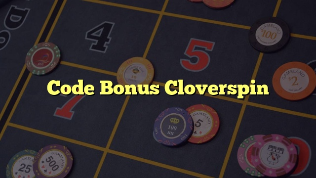 Code Bonus Cloverspin