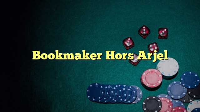 Bookmaker Hors Arjel