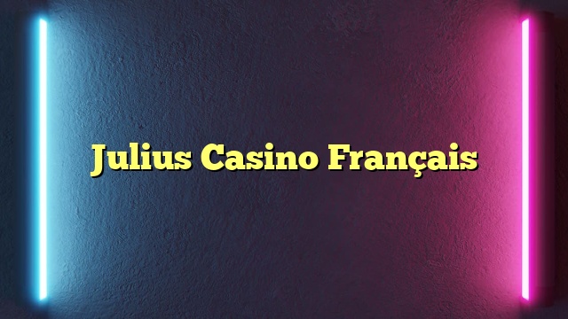 Julius Casino Français