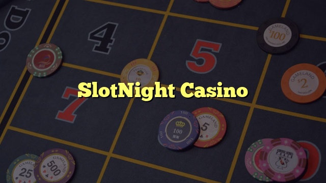 SlotNight Casino
