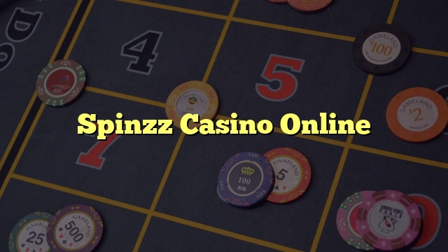 Spinzz Casino Online